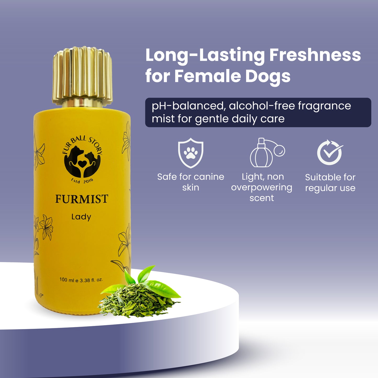 A lifestyle product visual featuring the Furmist Lady bottle resting on a white podium with a pile of fresh green tea leaves at its base. The text describes it as a "Long-Lasting Freshness" mist designed specifically for the gentle care of female dogs.