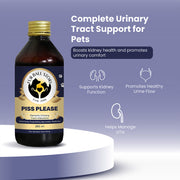Piss Please is a specialized Ayurvedic syrup that provides complete urinary tract support, effectively boosting kidney health and promoting comfortable, healthy urine flow for your pets.