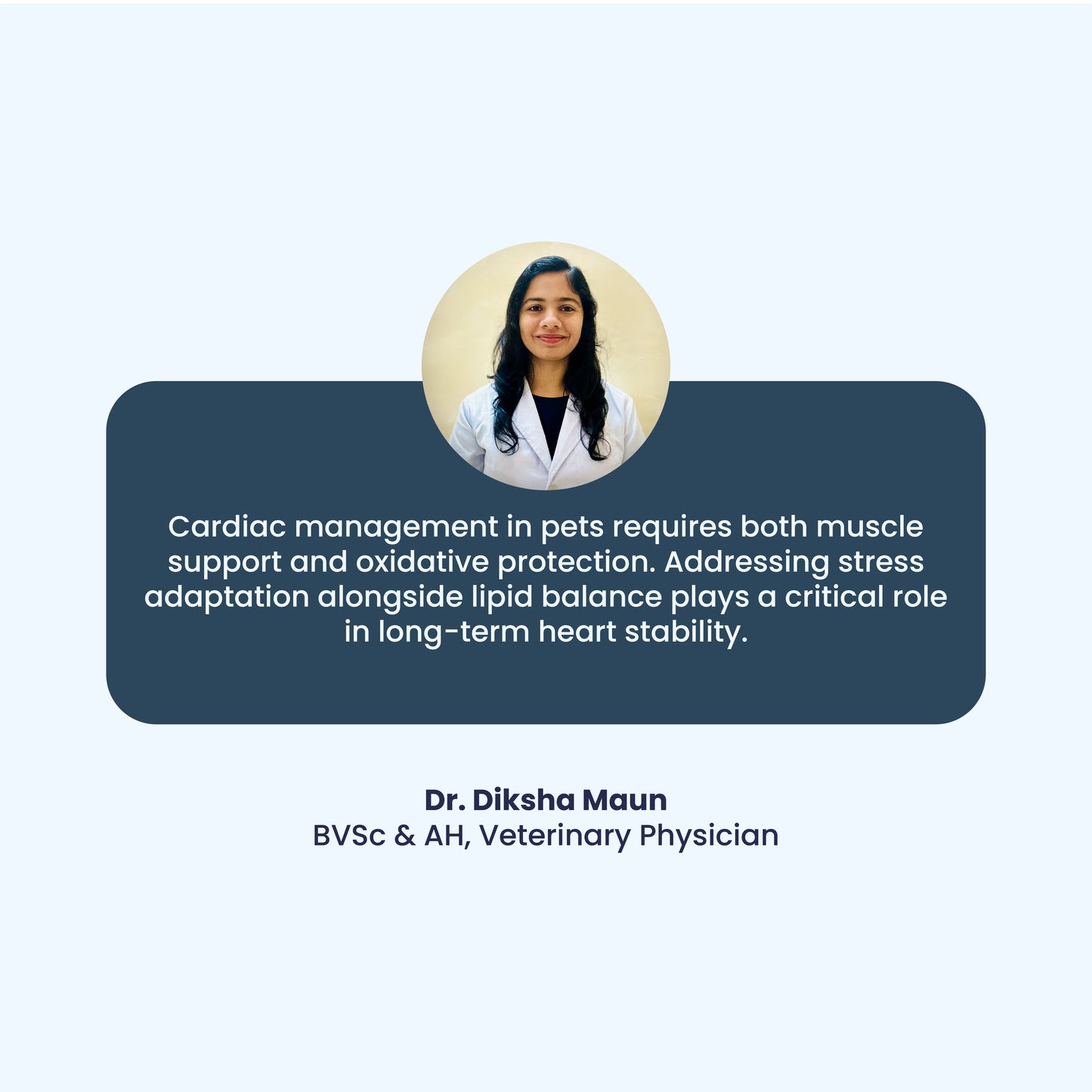 A testimonial from Veterinary Physician Dr. Diksha Maun, who explains that long-term pet heart stability requires a balance of muscle support and stress adaptation. Her professional insight bridges the gap between traditional herbal wisdom and modern clinical cardiac care.