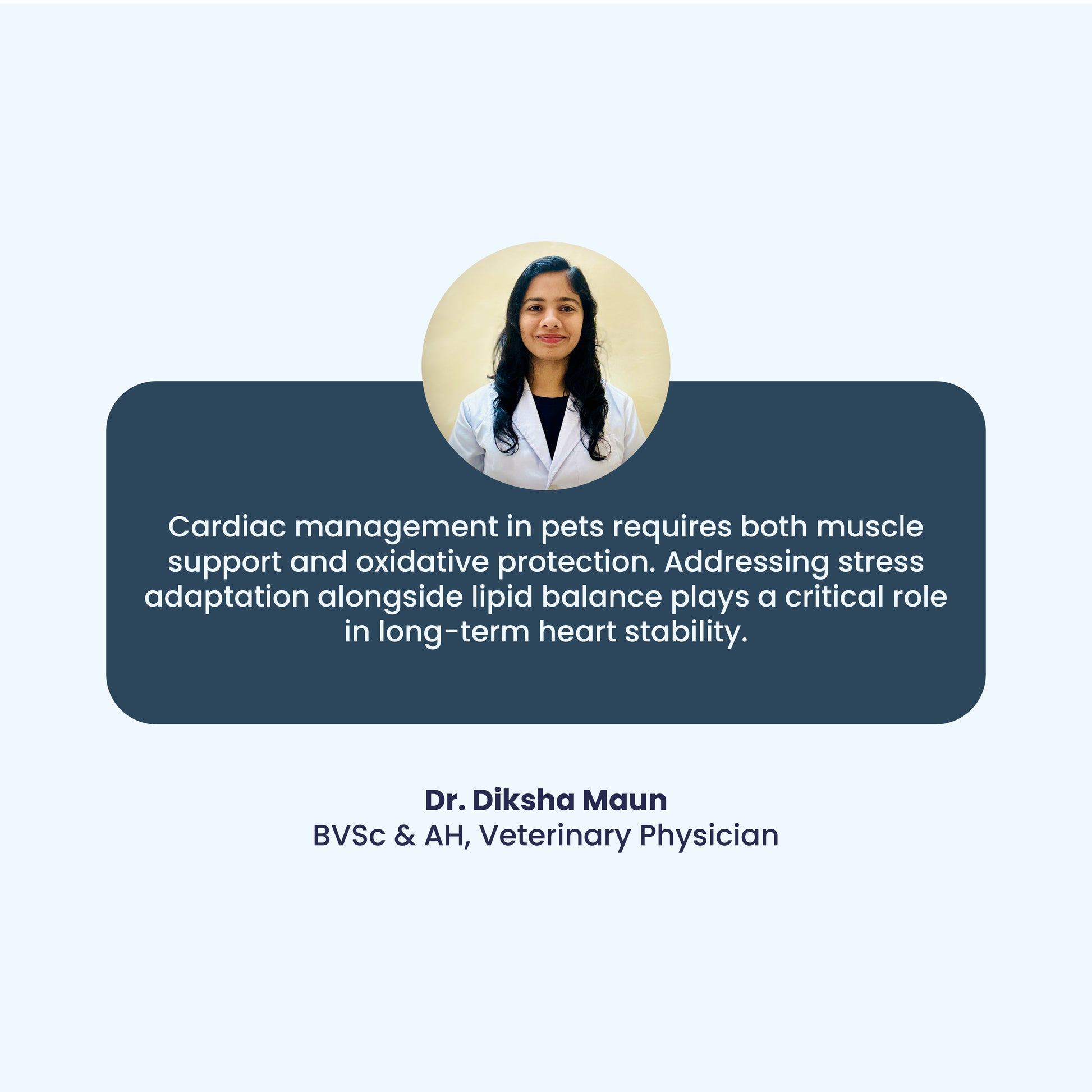 A testimonial from Veterinary Physician Dr. Diksha Maun, who explains that long-term pet heart stability requires a balance of muscle support and stress adaptation. Her professional insight bridges the gap between traditional herbal wisdom and modern clinical cardiac care.